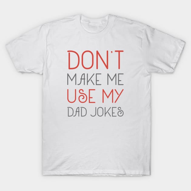 Dad Jokes T-Shirt by LuckyFoxDesigns